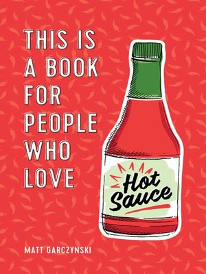 cover image of This Is a Book for People Who Love Hot Sauce